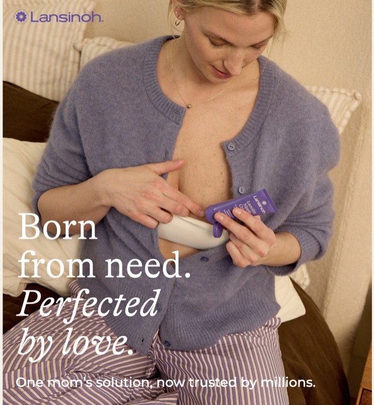 Lansinoh campaign — Born from need. Perfected by love.