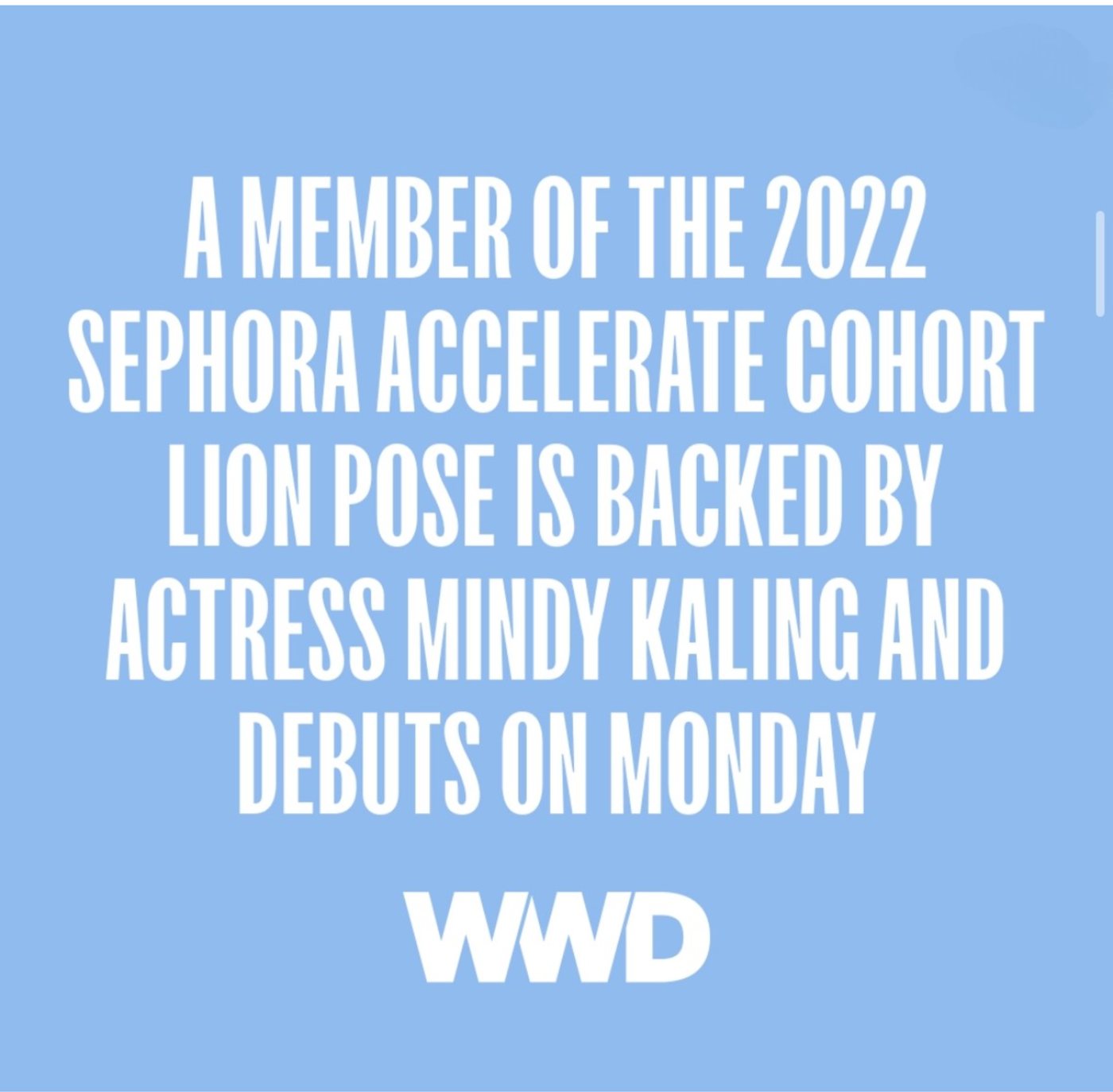 WWD announces the Lion Pose debut