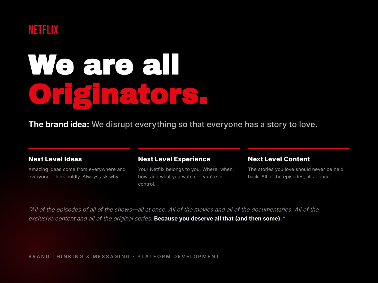 We are all Originators — Netflix brand platform